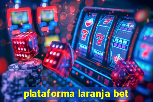 plataforma laranja bet